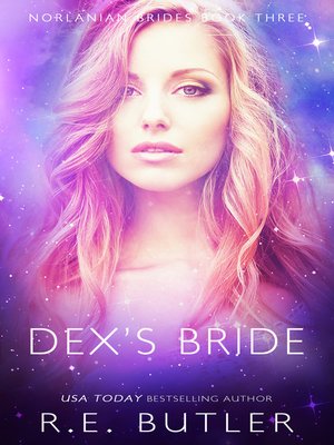 cover image of Dex's Bride (Norlanian Brides Book Three)